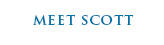 MEET SCOTT